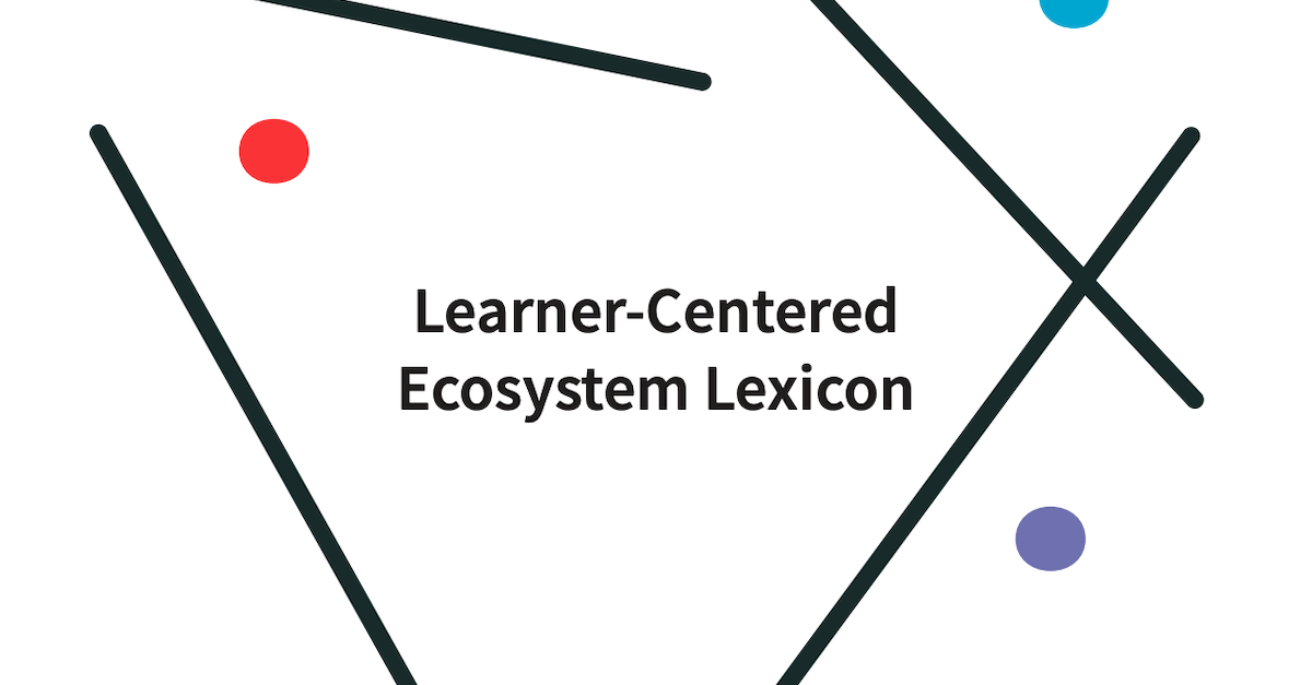 State-Level Policy and Conditions Landscape Analysis: Progress and Possibilities to Support Learner-Centered Education and Ecosystem Design